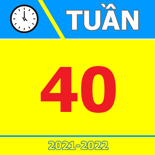 TKB Tuần 40 (từ 02/05 đến 08/05, năm học 2021-2022)